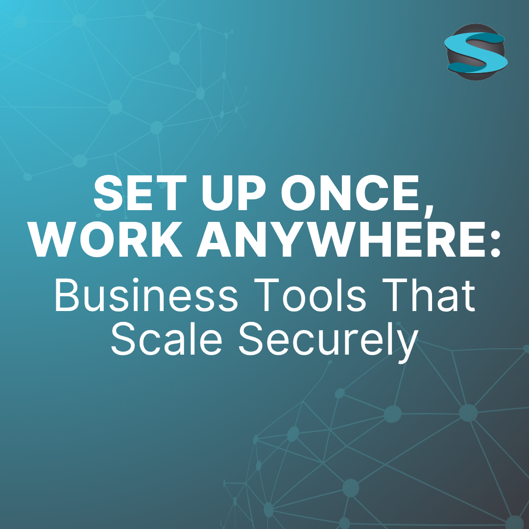 Business Tools That Scale Securely